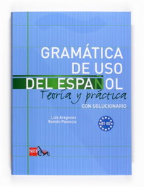 SM, Gramática de uso del Español B1-B2, Ramón Palencia del Burgo; Luis Aragonés Fernández - SM