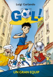 Gol 1. Un gran equip, Luigi Garlando - LA GALERA