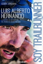 DESNIVEL Soy Trailrunner: Historia campeón mundo andar por casa