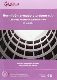 GARCETA, Hormigón armado y pretensado. Concreto reforzado y preesforzado. 2ª Edición - Enrique Hernández Montes