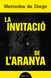 PAGES EDITORS, La invitació de l'aranya, Mercedes de Diego - PAGES EDITORS