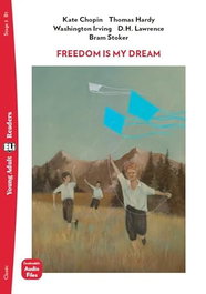 ELI, FREEDOM IS MY DREAM (B1) (YOUNG ADULT READERS)