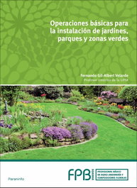 Operación básicas instalación jardines, parques y zonas verdes, Gil-albert Velarde, Fernando - PARANINFO