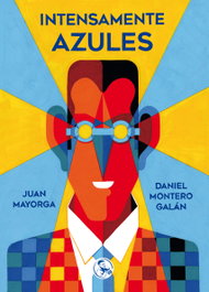 INTENSAMENTE AZULES, Juán Mayorga - LA UÑA ROTA