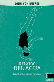 Relatos del agua, John Von Düffel - FAKTORIA K DE LIBROS