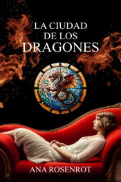 Abeya Edicions, La ciudad de los dragones, Ana Rosenrot - Abeya Edicions