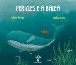 GALAXIA, Pericles e a Balea - Xohana Torres