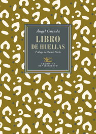 Libro de huellas, Ángel Guinda - RENACIMIENTO EDITORIAL