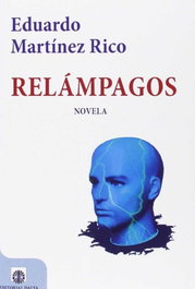 Relámpagos, Eduardo Martínez Rico - EDITORIAL DALYA