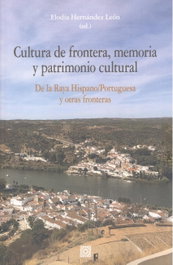 Cultura de frontera, memoria y patrimonio cultural, Elodia Hernández León - Comares