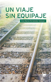 Un viaje sin equipaje, Eva María Fernández Salazar - PPC
