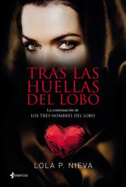 Tras las huellas del lobo, Lola Nieva - ESENCIA