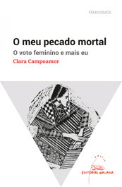 O MEU PECADO MORTAL, Clara Campoamor - GALAXIA