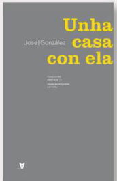 Unha casa con ela, Jose González - Chan da Polvora