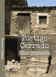 Postigo Cerrado (2ª Edición), Vítor da Rocha - MOSAICO DE PALAVRAS EDITORA