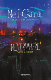 OBSCURA EDITORIAL Neverwhere, Neil Gaiman - OBSCURA EDITORIAL
