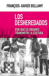 Los desheredados, François-Xavier Bellamy - ENCUENTRO