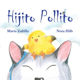 CUENTO DE LUZ, Hijito pollito - Marta Zafrilla Díaz