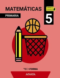 ANAYA, Matemáticas 5. En forma (no fungible) - ANAYA
