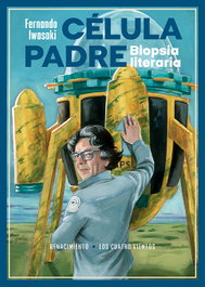 Célula Padre, Fernando Iwasaki - Renacimiento Editorial