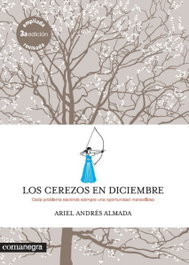 Los cerezos en diciembre, Ariel Andrés Almada - COMANEGRA