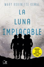La luna implacable, Mary Robinette Kowal - OZ EDITORIAL