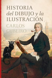 HISTORIAS DEL DIBUJO Y LA ILUSTRACIÓN, Juan Carlos Cubeiro Villar - BERENICE