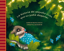La historia del pequeño lirón que no podía despertar, Sabine Bohlmann/Kerstin Schoene - KOKINOS EDITORIAL