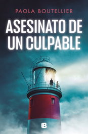 Asesinato de un culpable, Paola Boutellier - Ediciones B