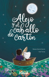 Alejo y el caballo de cartón, Nieves García García - IGLU