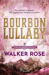 Bourbon Lullaby, Walker Rose - PAMIES EDITORIAL
