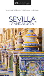 DORLING KINDERSLEY (DK) Sevilla y Andalucía, DK - DORLING KINDERSLEY (DK)