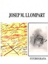 MOLL EDITORIAL, JOSEP M. LLOMPART. FOTOBIOGRAFIA