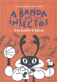 Pasando a Bóla, Celtia Figueiras; Iago Araujo - GUINDASTRE EDICIONS