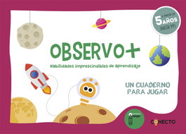 CONECTO, Observo+ Habilidades imprescindibles de aprendizaje (5 años) - CONECTO