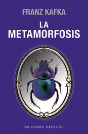 La metamorfosis, Franz Kafka - OBELISCO EDICIONES