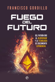 Fuego del futuro, Francisco Gordillo - LA ESFERA DE LOS LIBROS