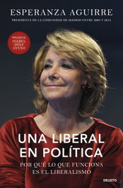 Una liberal en política, Esperanza Aguirre - DEUSTO