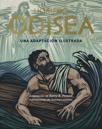 Odisea. Una adaptación ilustrada, Barry B. Powell - LUNWERG EDITORES