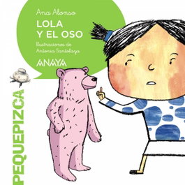 ANAYA Lola y el oso