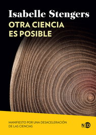 Otra ciencia es posible, Isabelle Stengers - NEED EDICIONES