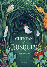 Cuentan los bosques, Helena Pérez García - TRES TIGRES TRISTES