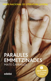 Paraules emmetzinades, Maite Carranza I Gil Dolz Del Castellar - EDEBE