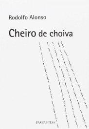 Cheiro de choiva, Rodolfo Alonso - RINOCERONTE EDITORA S.L.