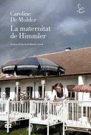 La maternitat de Himmler, Caroline De Mulder - EDICIONS 62