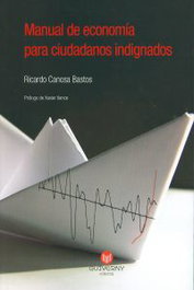 GUIVERNY, Manual de economía para ciudadanos indignados - Agora