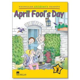MACMILLAN April fool´s day, VV.AA. - MACMILLAN CHILDREN'S READERS