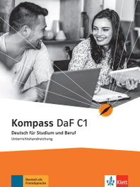KLETT Kompass DaF C1 guía didáctica, VV.AA. - KLETT
