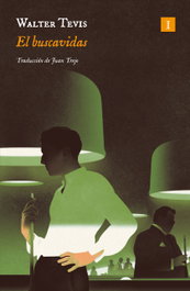El buscavidas, Walter S. Tevis - IMPEDIMENTA