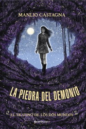 ROCA EDITORIAL, El destino de los dos mundos. La piedra del demonio 3 - Manlio Castagna
